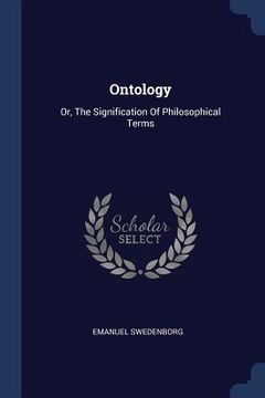 portada Ontology: Or, The Signification Of Philosophical Terms (en Inglés)