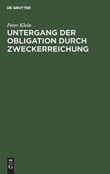 portada Untergang der Obligation Durch Zweckerreichung (en Alemán)