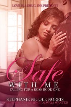 portada Safe With Me: Volume 1 (Falling For A Rose)