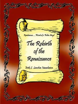 portada the rebirth of the renaissance: rendezvous......words of a fallen angel (en Inglés)