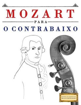 portada Mozart Para O Contrabaixo: 10 Pe (en Portugués)