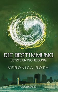 portada Die Bestimmung - Letzte Entscheidung: Band 3 - Roman (in German)