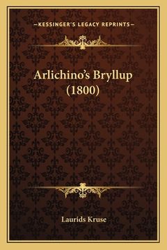 portada Arlichino's Bryllup (1800) (en Danés)