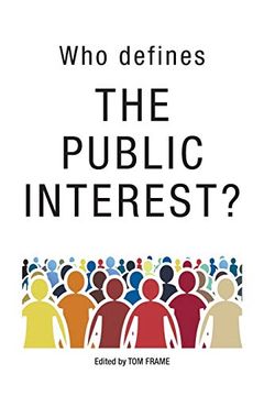 portada Who Defines the Public Interest? (en Inglés)