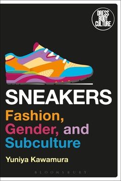 portada Sneakers: Fashion, Gender, and Subculture (en Inglés)