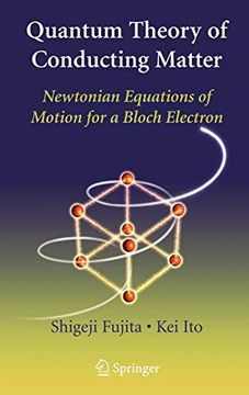 portada Quantum Theory of Conducting Matter: Newtonian Equations of Motion for a Bloch Electron (in English)