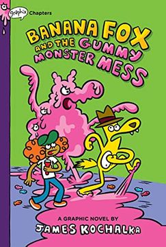 portada Banana fox and the Gummy Monster Mess: A Graphix Chapters Book (Banana fox #3) 