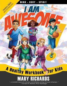 portada I Am Awesome! A Healthy Workbook for Kids (B&W Interior) (en Inglés)