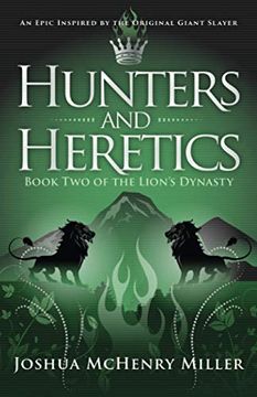 portada Hunters and Heretics (The Lion'S Dynasty, Book 2) (en Inglés)