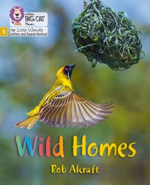 portada Big Cat Phonics for Little Wandle Letters and Sounds Revised - Wild Homes: Phase 5 (en Inglés)