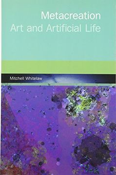portada Metacreation: Art and Artificial Life (The mit Press) (in English)