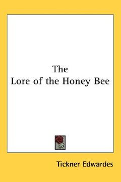 portada the lore of the honey bee (in English)