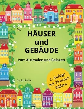 portada HÄUSER UND GEBÄUDE - zum Ausmalen und Relaxen: Malbuch für Erwachsene