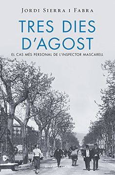 portada Tres Dies D'Agost. Inspector Mascarell 7 (NARRATIVA)