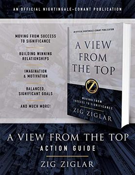 portada A View From the top Action Guide: Your Guide to Moving From Success to Significance (Official Nightingale Conant Publication) (en Inglés)