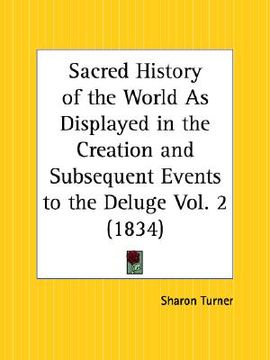 portada sacred history of the world as displayed in the creation and subsequent events to the deluge part 2 (en Inglés)