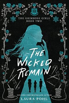 portada The Wicked Remain: 2 (The Grimrose Girls, 2) (in English)