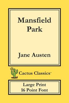 portada Mansfield Park (Cactus Classics Large Print): 16 Point Font; Large Text; Large Type (in English)
