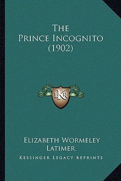 portada the prince incognito (1902) (in English)