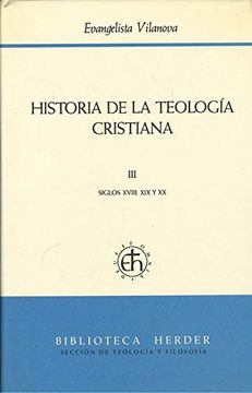 portada Siglos Xviii, Xix, xx: Historia de la Teologia Cristiana (t. 3)