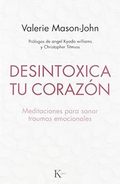 portada Desintoxica tu Corazon (in Spanish)