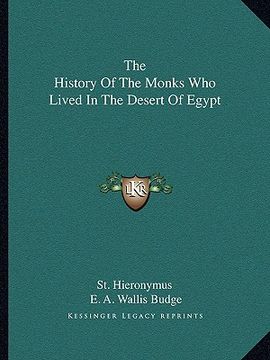 portada the history of the monks who lived in the desert of egypt (en Inglés)