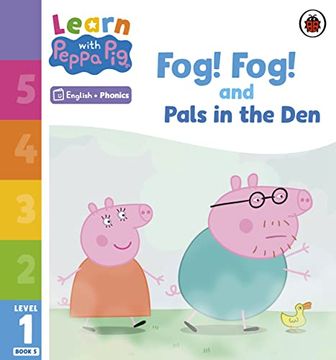 portada Learn With Peppa Phonics Level 1 Book 5 - Fog! Fog! And in the den (Phonics Reader) (en Inglés)