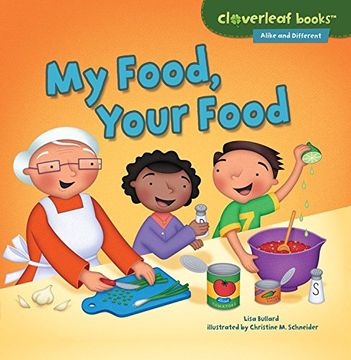 portada My Food, Your Food (Cloverleaf Books - Alike and Different) (in English)