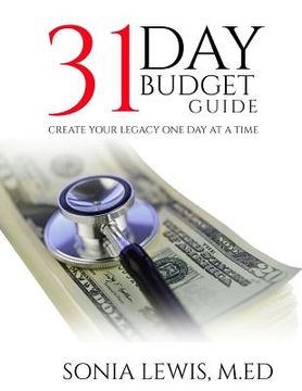 portada 31 Day Budget Guide: Create Your Legacy One Day at a Time (in English)