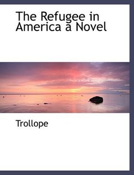 portada the refugee in america a novel (in English)