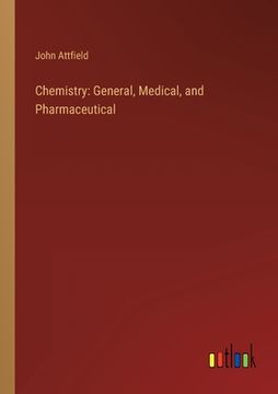 portada Chemistry: General, Medical, and Pharmaceutical (en Inglés)