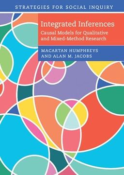 portada Integrated Inferences: Causal Models for Qualitative and Mixed-Method Research (en Inglés)