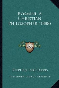 portada rosmini, a christian philosopher (1888)
