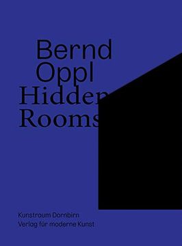 portada Bernd Oppl: Hidden Rooms (en Inglés)