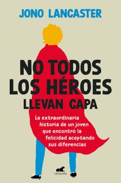 portada No Todos los Heroes Llevan Capa