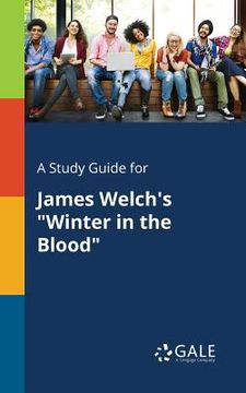 portada A Study Guide for James Welch's "Winter in the Blood" (in English)