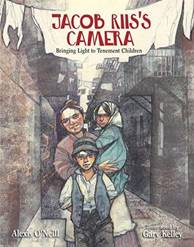 portada Jacob Riis's Camera: Bringing Light to Tenement Children (en Inglés)