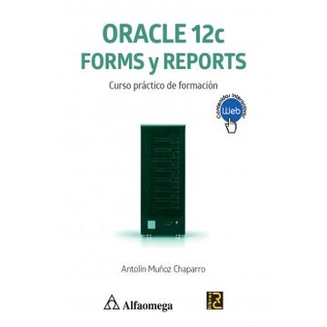 portada Oracle 12c Forms y Reports: Curso Practico. Muñoz (in Spanish)