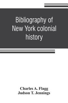 portada Bibliography of New York colonial history (in English)