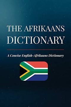 portada The Afrikaans Dictionary: A Concise English-Afrikaans Dictionary (en Inglés)