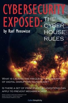portada Cybersecurity Exposed: The Cyber House Rules