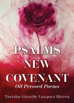 portada Psalms New Covenant: Oil Pressed Poems (en Inglés)
