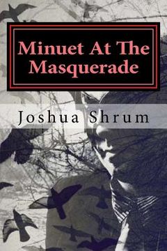 portada Minuet At The Masquerade: Macabre Tales Of Mayhem, Amorous Mania, and Melancholy (en Inglés)