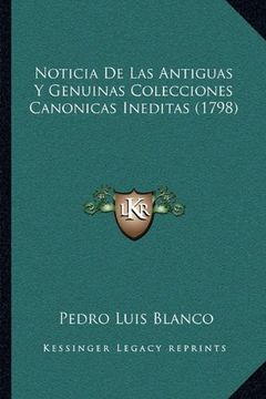 portada Noticia de las Antiguas y Genuinas Colecciones Canonicas Ineditas (1798)