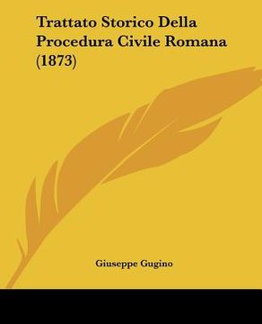 portada trattato storico della procedura civile romana (1873) (en Inglés)