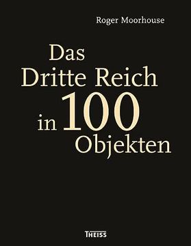 portada Das Dritte Reich in 100 Objekten