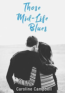 portada Those Mid-Life Blues (en Inglés)