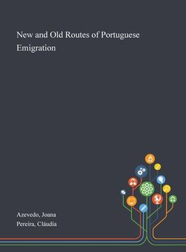portada New and Old Routes of Portuguese Emigration (in English)