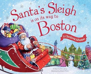 portada Santa's Sleigh Is on Its Way to Boston: A Christmas Adventure (en Inglés)