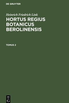 portada Hortus Regius Botanicus Berolinensis, Tomus 2, Hortus Regius Botanicus Berolinensis Tomus 2 